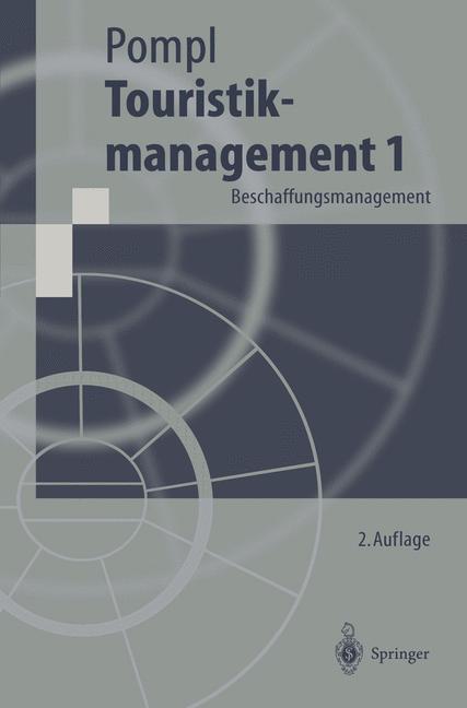 Cover: 9783540627579 | Touristikmanagement 1 | Beschaffungsmanagement | Wilhelm Pompl | Buch