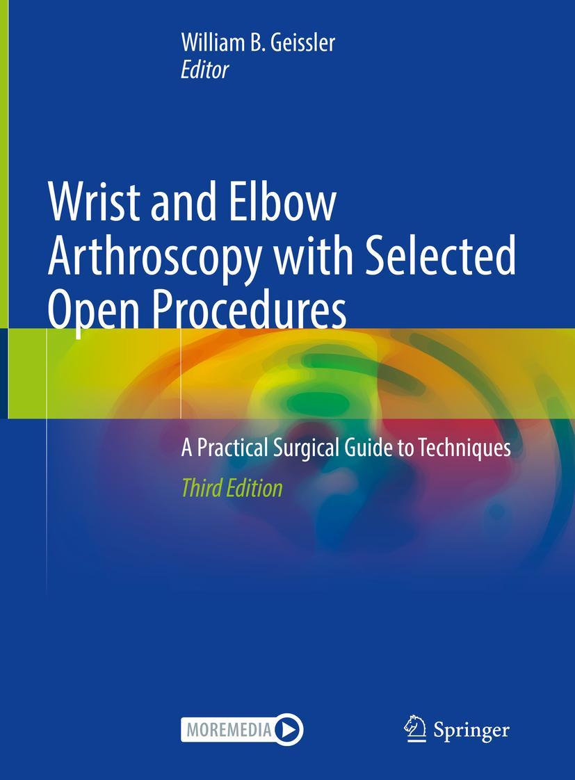 Cover: 9783030788803 | Wrist and Elbow Arthroscopy with Selected Open Procedures | Geissler