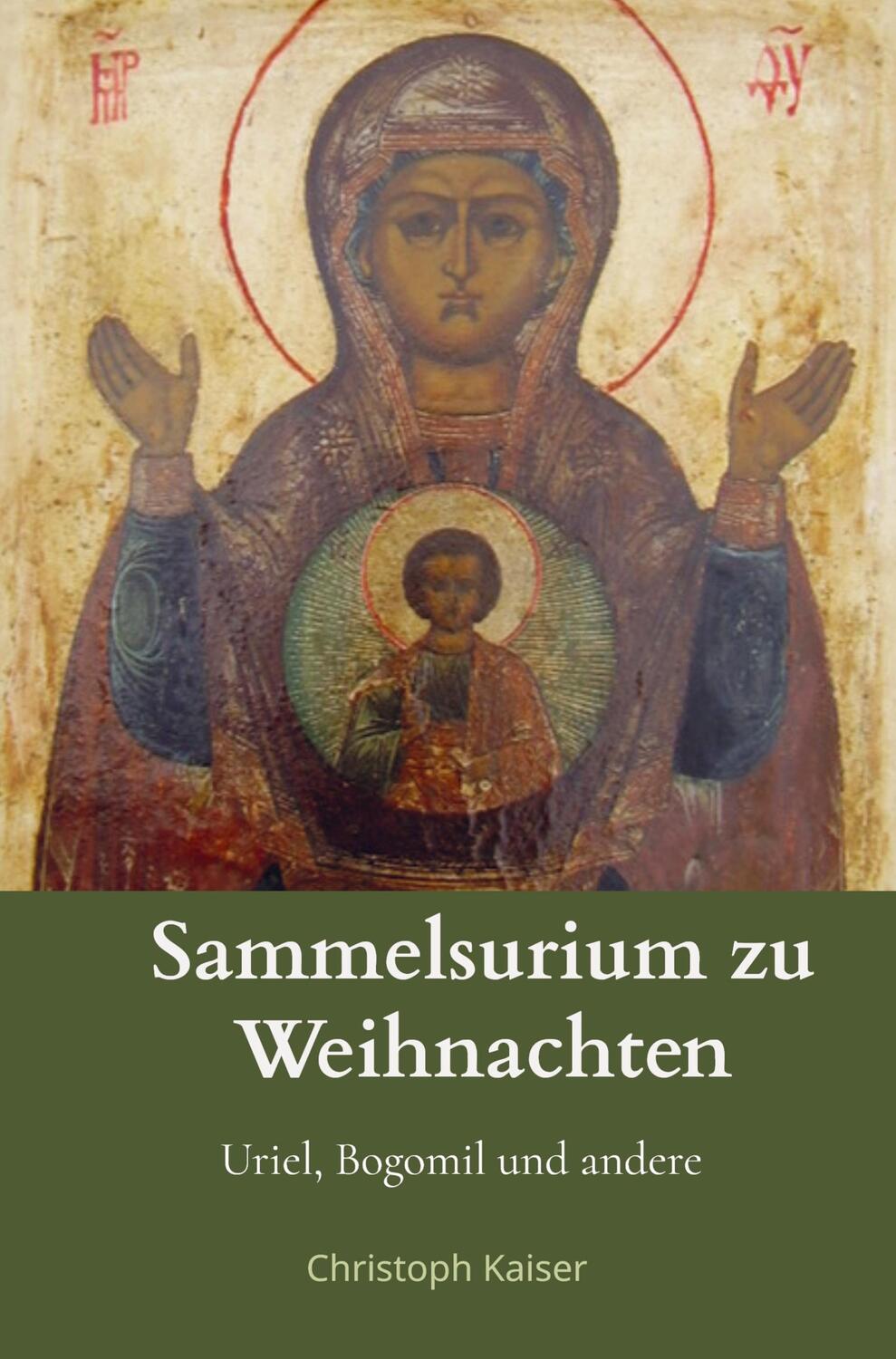 Cover: 9789403684390 | Sammelsurium zu Weihnachten | Uriel und andere | Christoph Kaiser