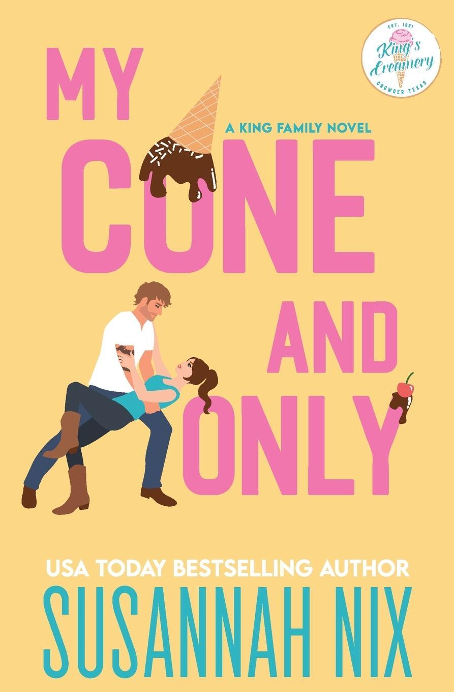 Cover: 9781950087099 | My Cone and Only | Susannah Nix | Taschenbuch | King Family | Englisch