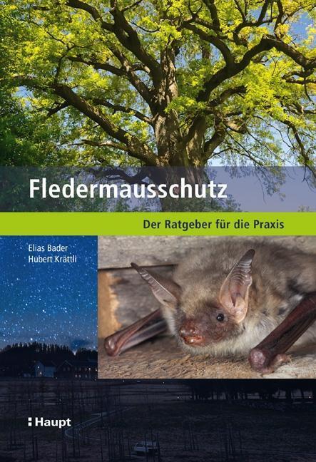 Cover: 9783258082165 | Fledermausschutz | Der Ratgeber für die Praxis | Elias Bader (u. a.)