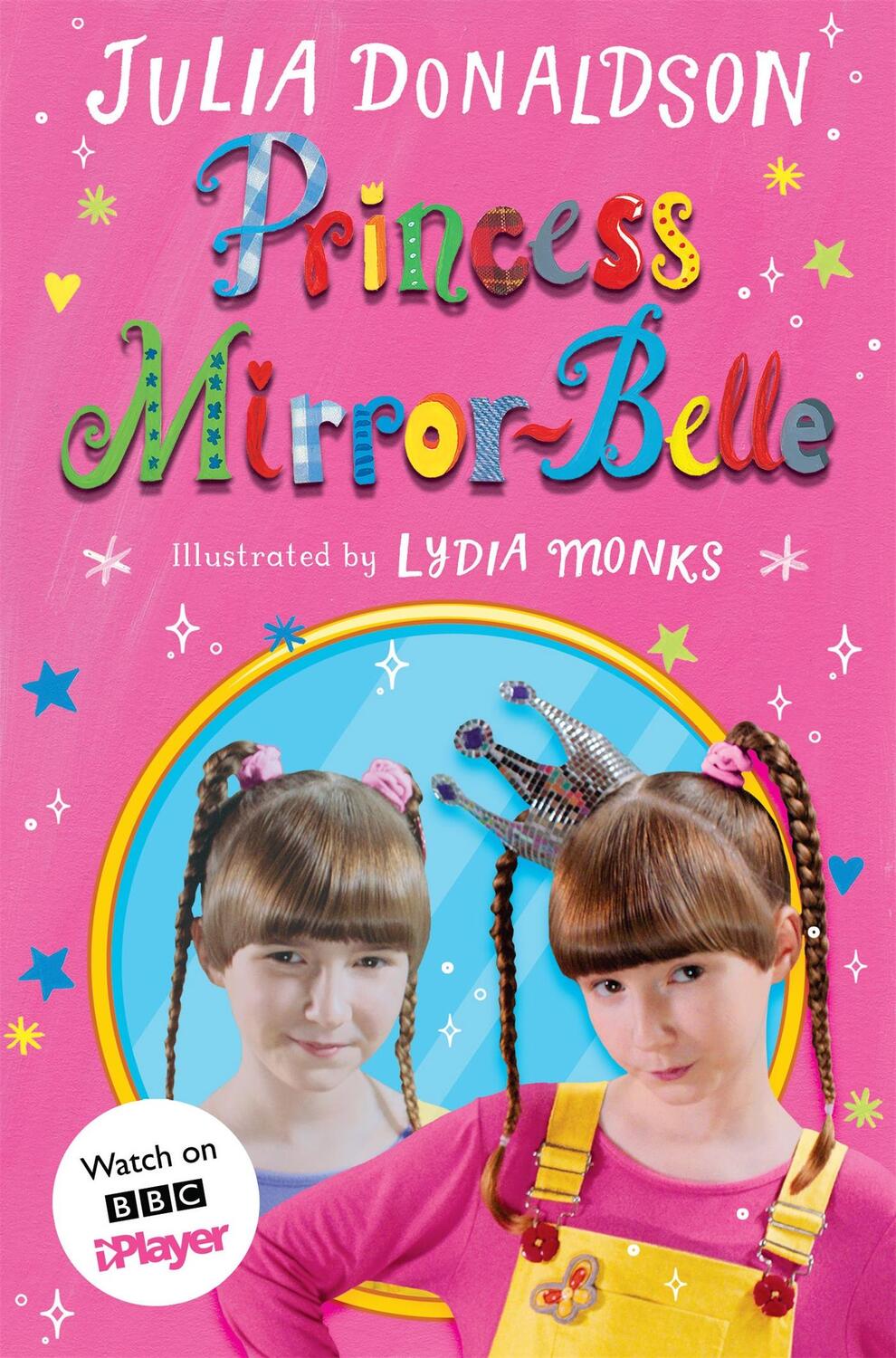 Cover: 9781529072808 | Princess Mirror-Belle | TV tie-in | Julia Donaldson | Taschenbuch