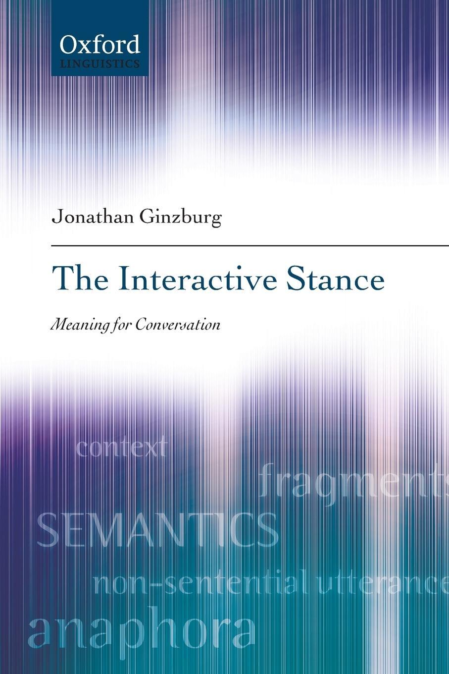 Cover: 9780198722991 | INTERACTIVE STANCE P | Ginzburg | Taschenbuch | Paperback | Englisch
