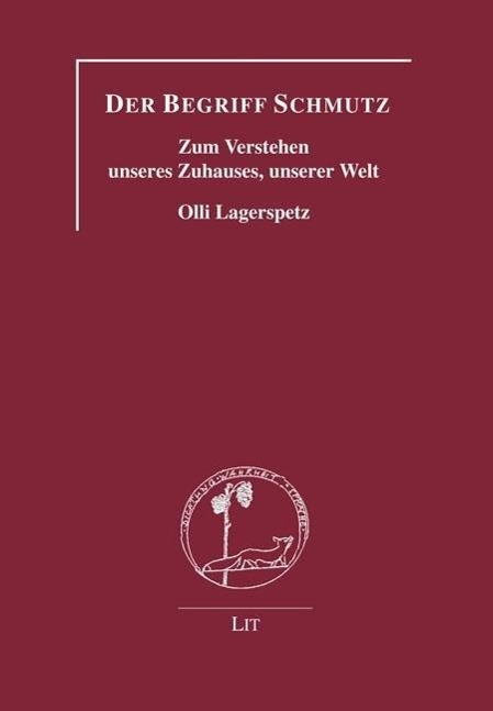 Cover: 9783643131386 | Der Begriff Schmutz | Olli Lagerspetz | Taschenbuch | 232 S. | Deutsch