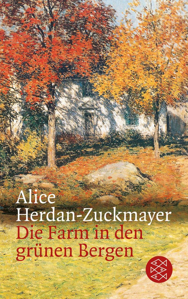Cover: 9783596201426 | Die Farm in den grünen Bergen | Alice Herdan-Zuckmayer | Taschenbuch