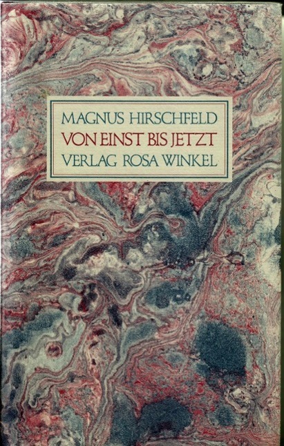 Cover: 9783921495612 | Von einst bis jetzt | Magnus Hirschfeld | Gebunden | Deutsch | 1986