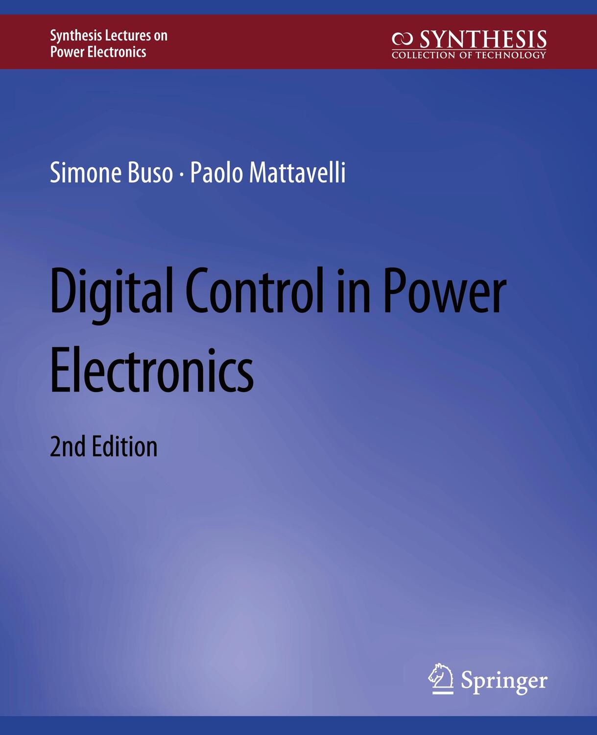 Cover: 9783031013713 | Digital Control in Power Electronics, 2nd Edition | Mattavelli (u. a.)