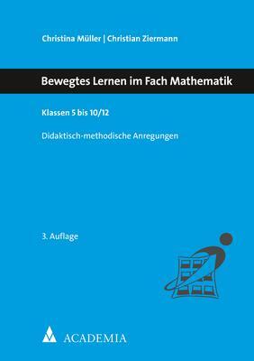 Cover: 9783896659842 | Bewegtes Lernen im Fach Mathematik | Klassen 5 bis 10/12 | Taschenbuch