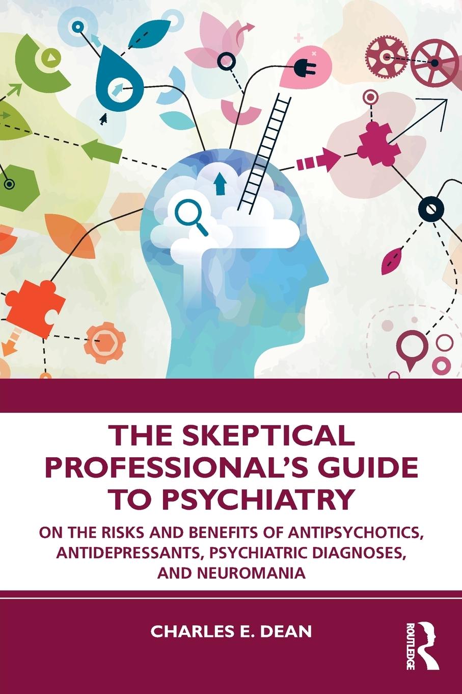 Cover: 9780367469207 | The Skeptical Professional's Guide to Psychiatry | Charles E. Dean