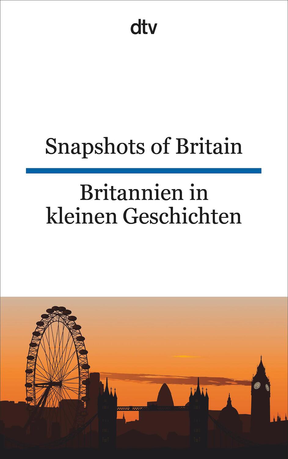 Cover: 9783423095051 | Snapshots of Britain Britannien in kleinen Geschichten | Joy Browning
