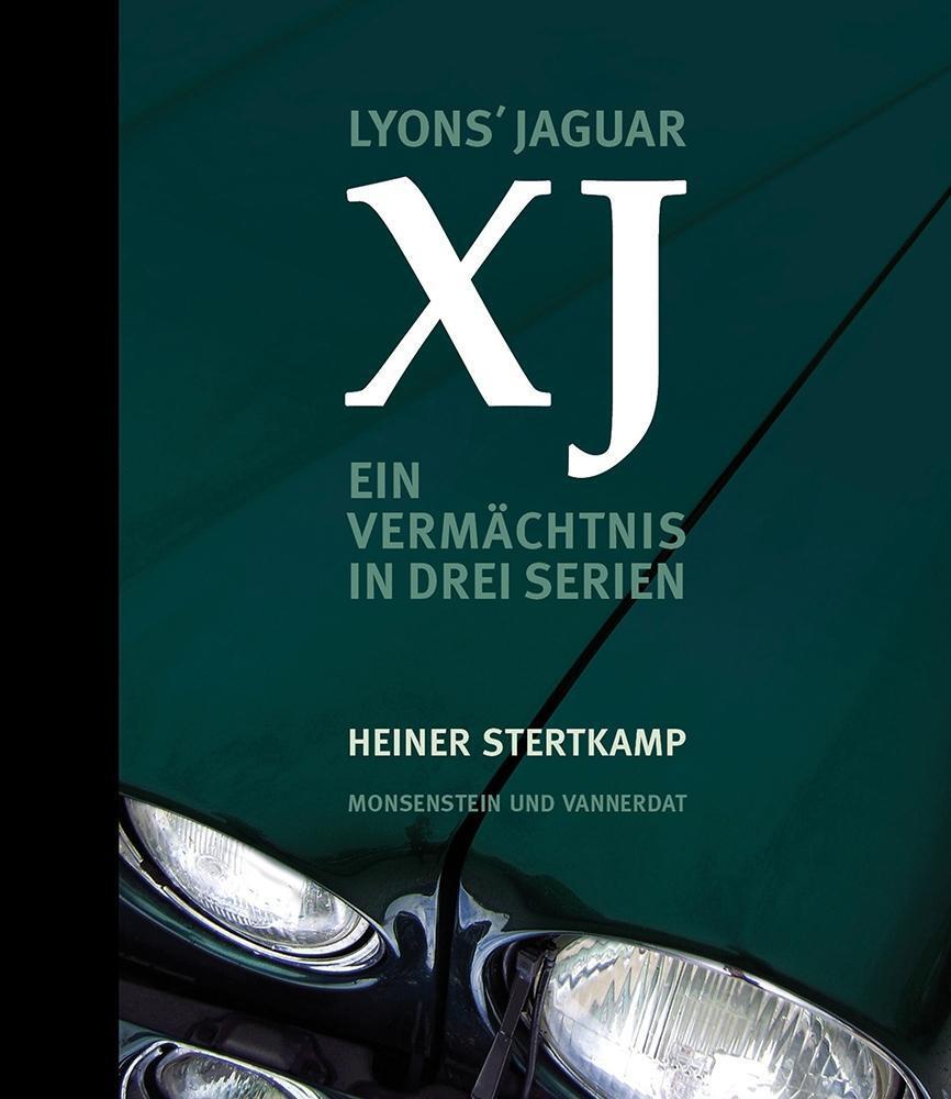 Cover: 9783942153102 | Lyons' Jaguar XJ | Ein Vermächtnis in drei Serien | Heiner Stertkamp