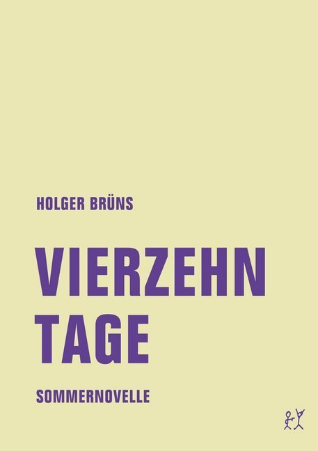 Cover: 9783957323781 | Vierzehn Tage | Berlinnovelle | Holger Brüns | Taschenbuch | 144 S.