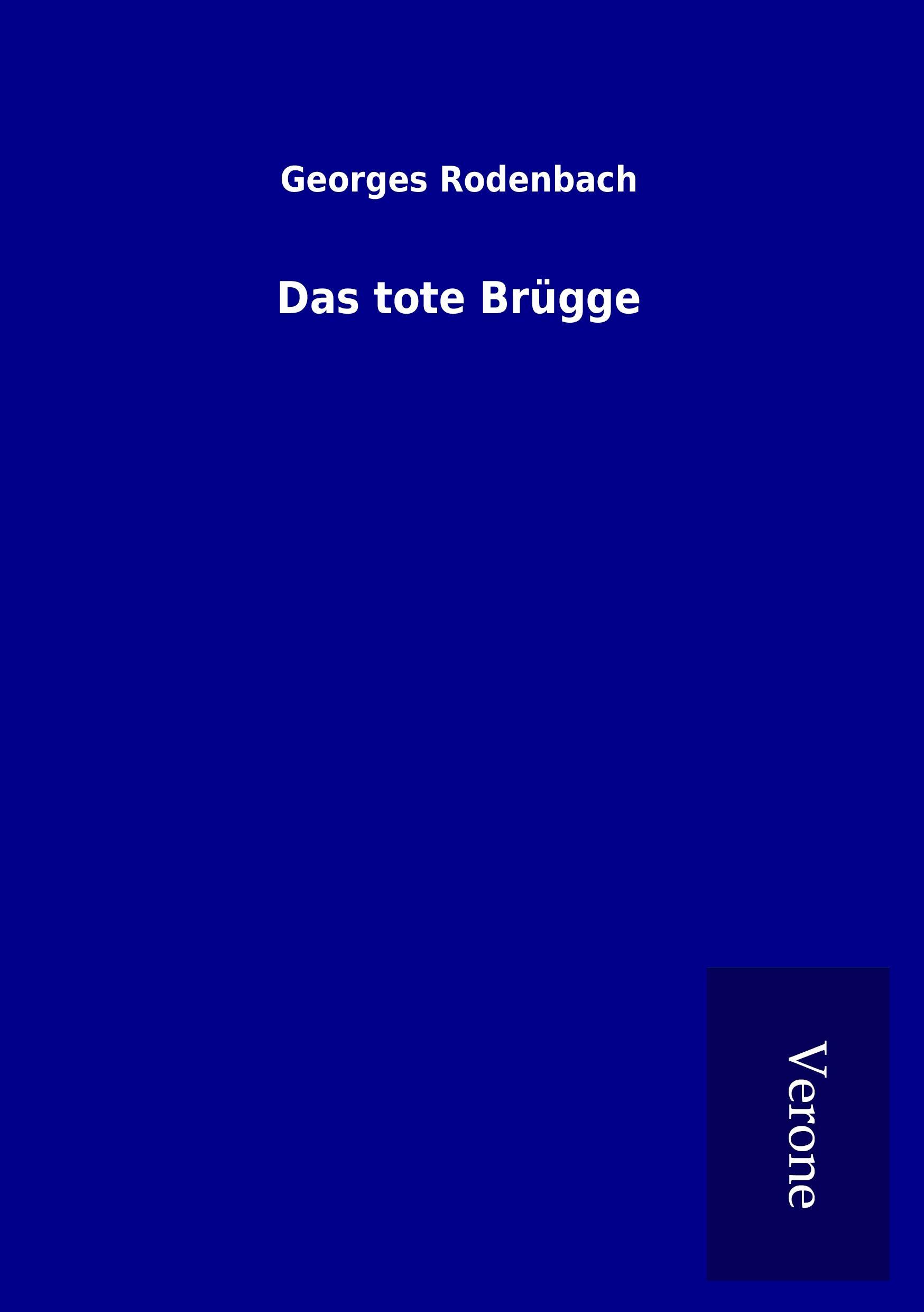 Cover: 9789925029723 | Das tote Brügge | Georges Rodenbach | Taschenbuch | Paperback | 100 S.