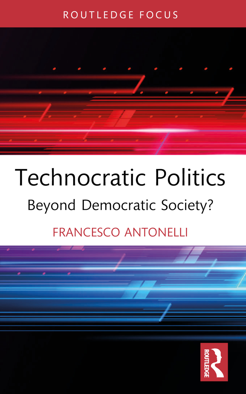 Cover: 9781032109268 | Technocratic Politics | Beyond Democratic Society? | Antonelli | Buch