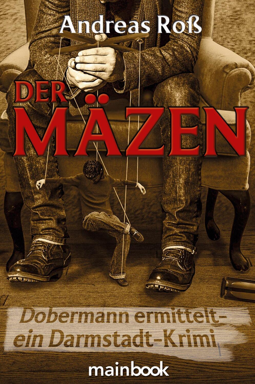 Cover: 9783948987657 | Der Mäzen | Dobermann ermittelt - ein Darmstadt-Krimi | Andreas Roß