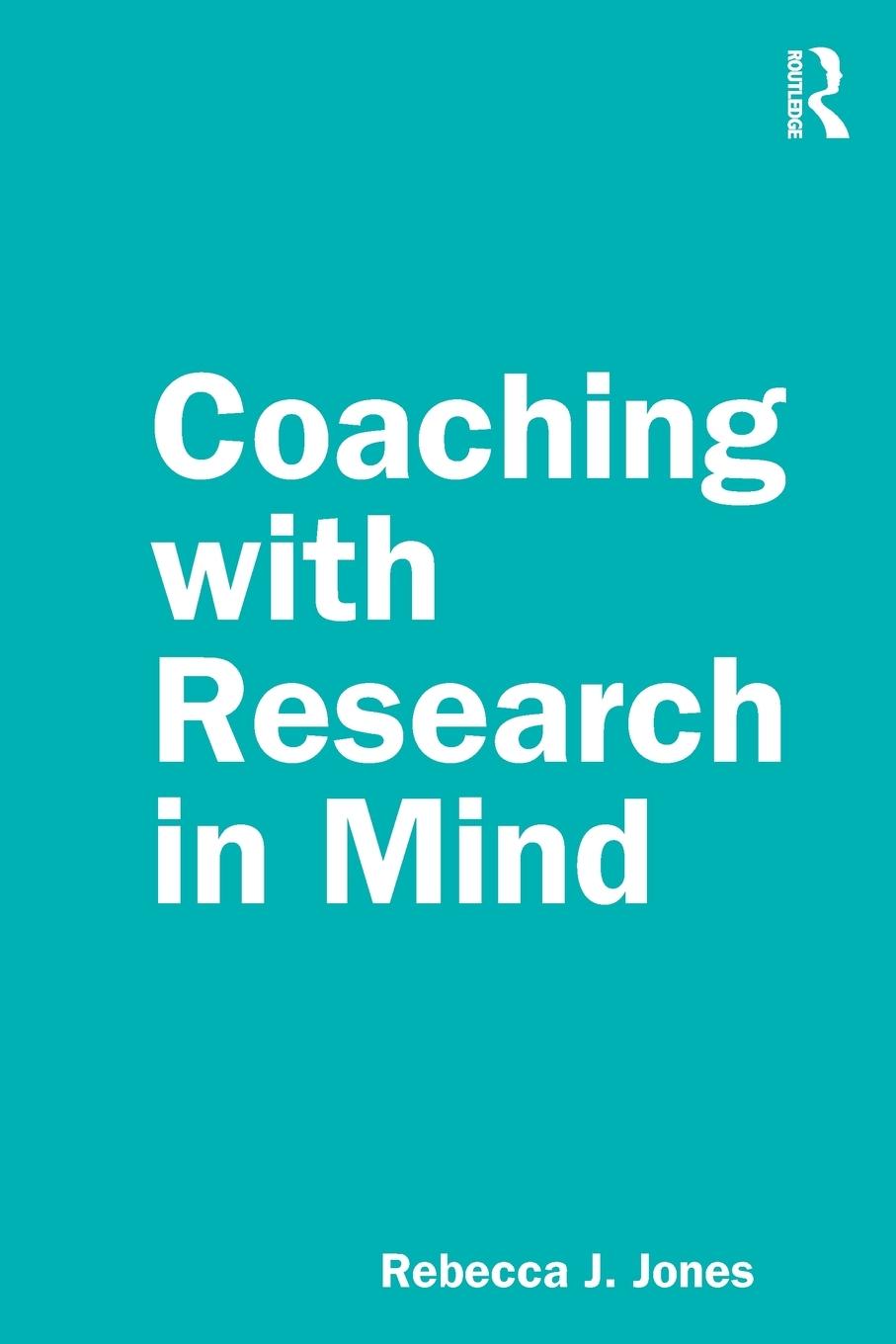 Cover: 9781138363199 | Coaching with Research in Mind | Rebecca J. Jones | Taschenbuch | 2020