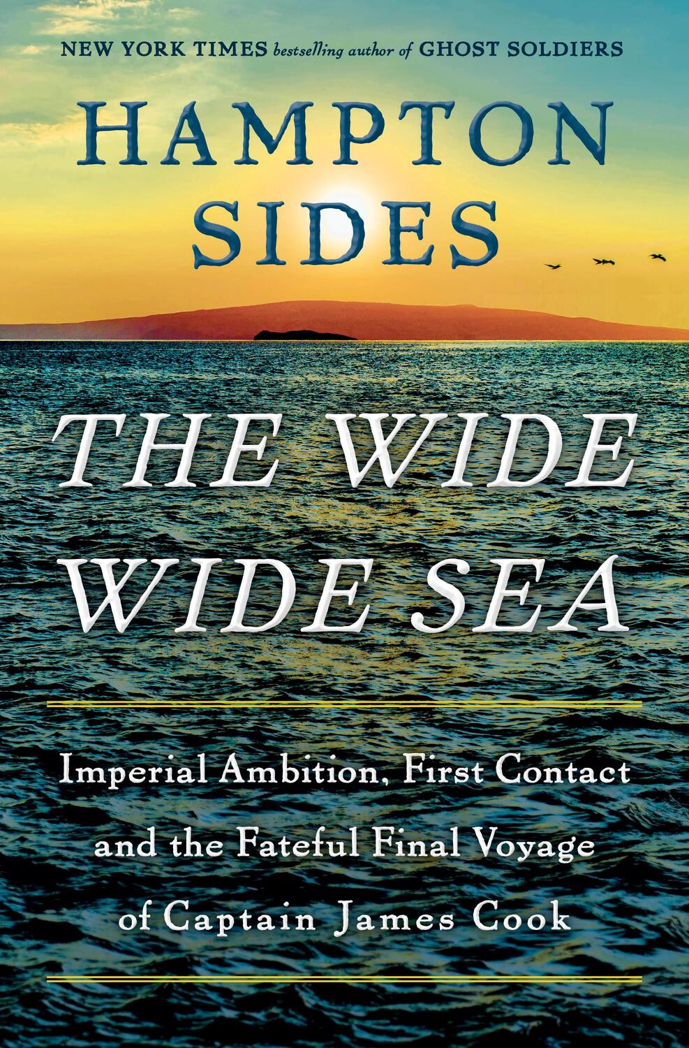Cover: 9780385544764 | The Wide Wide Sea | Hampton Sides | Buch | Englisch | 2024