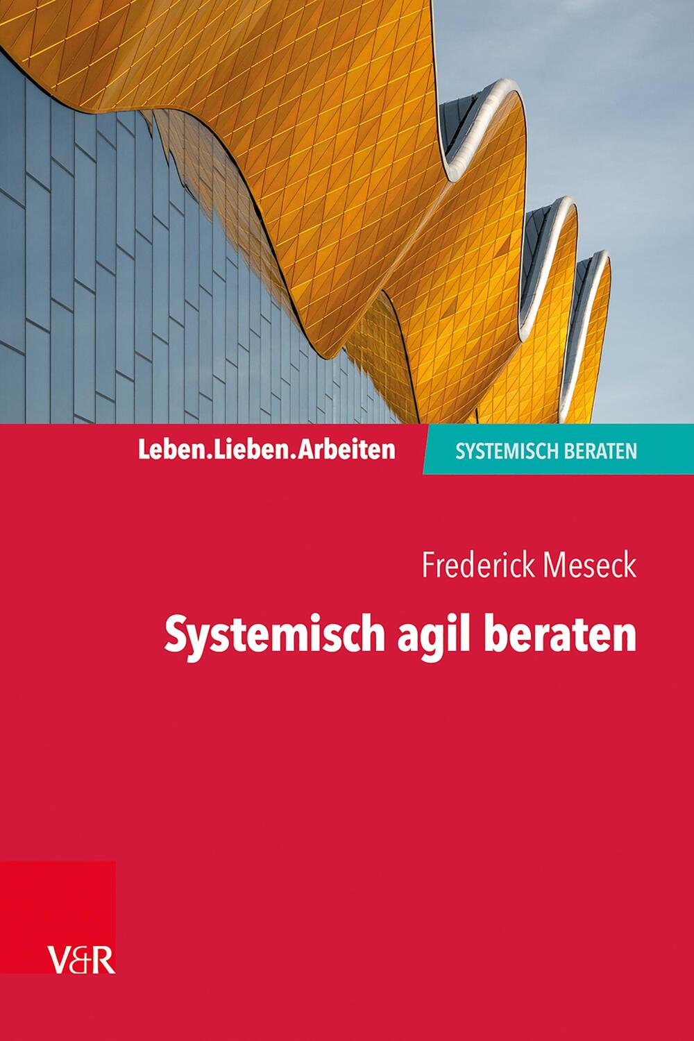 Cover: 9783525408094 | Systemisch agil beraten | Frederick Meseck | Taschenbuch | 103 S.