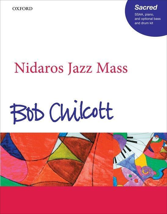 Cover: 9780193386334 | Nidaros Jazz Mass | Bob Chilcott | Taschenbuch | Chorpartitur | 2012