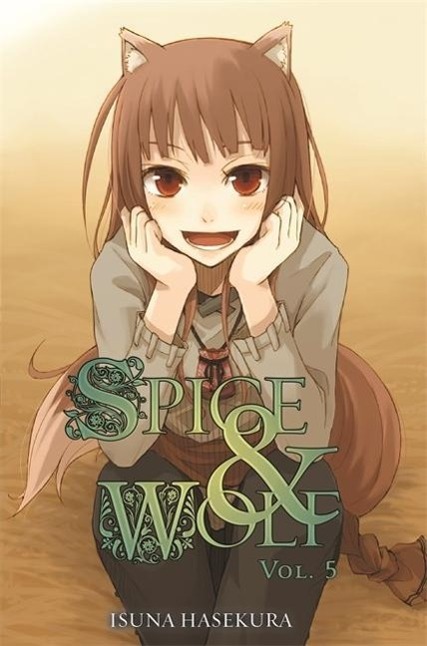 Cover: 9780759531109 | Spice and Wolf, Vol. 5 (light novel) | Isuna Haskura | Taschenbuch