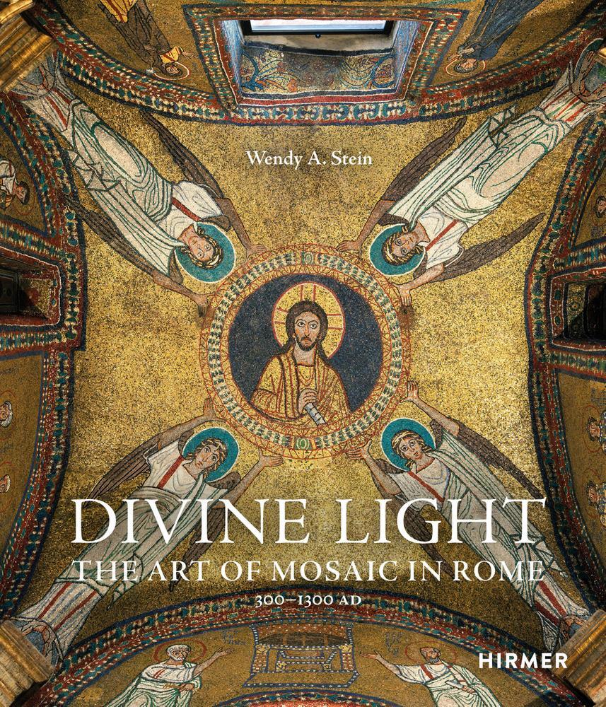 Cover: 9783777442594 | Divine Light | The Art of Mosaic in Rome, 300 - 1300 AD | Stein | Buch