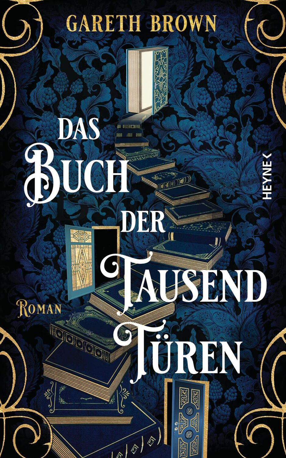 Cover: 9783453274686 | Das Buch der tausend Türen | Roman | Gareth Brown | Buch | 528 S.