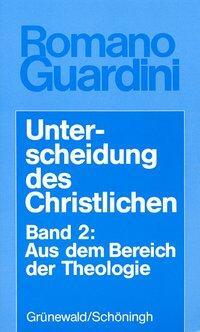 Cover: 9783786718093 | Unterscheidung des Christlichen | Romano Guardini | Taschenbuch | 1994