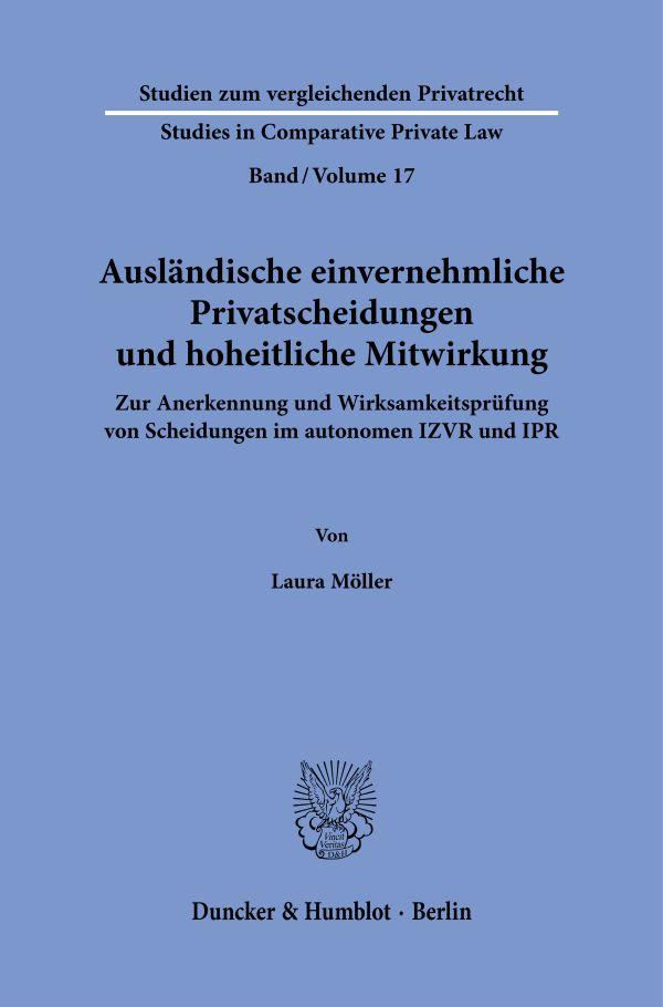 Cover: 9783428186853 | Ausländische einvernehmliche Privatscheidungen und hoheitliche...