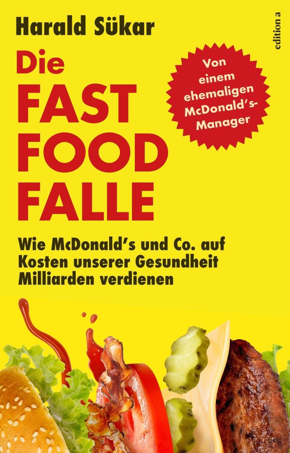 Cover: 9783990013434 | Die Fast Food Falle | Harald Sükar | Buch | Deutsch | 2019 | edition a