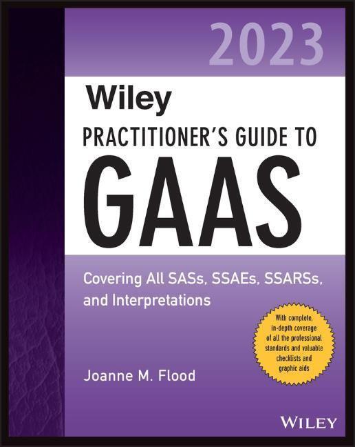 Cover: 9781394152704 | Wiley Practitioner's Guide to GAAS 2023 | Joanne M. Flood | Buch