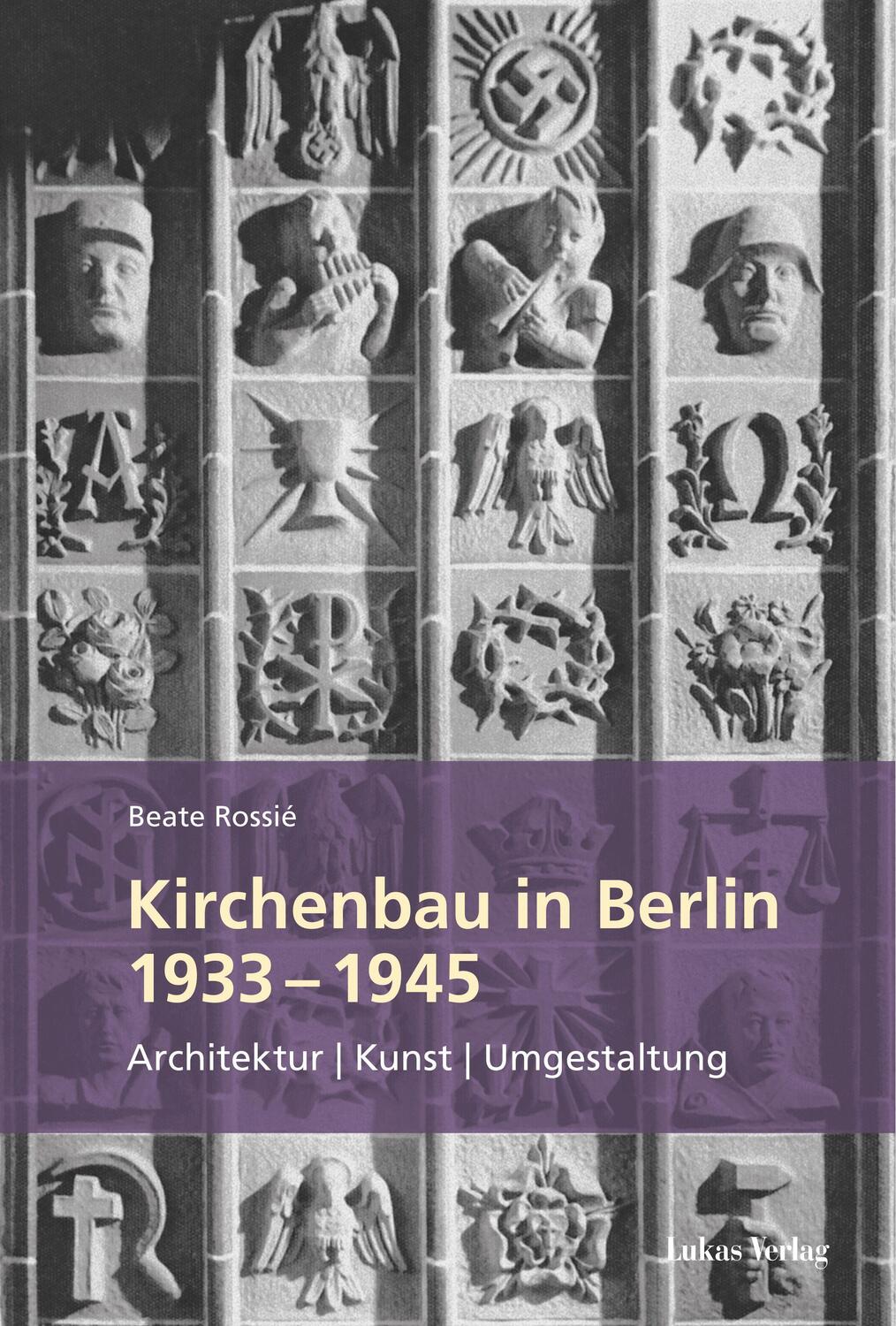 Cover: 9783867323871 | Kirchenbau in Berlin 1933-1945 | Architektur - Kunst - Umgestaltung