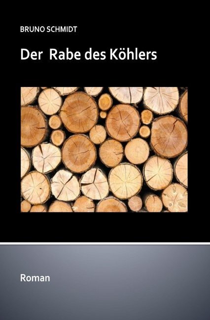Cover: 9783746795171 | Sauerlandromane / Der Rabe des Köhlers | Ein Sauerland Roman | Schmidt