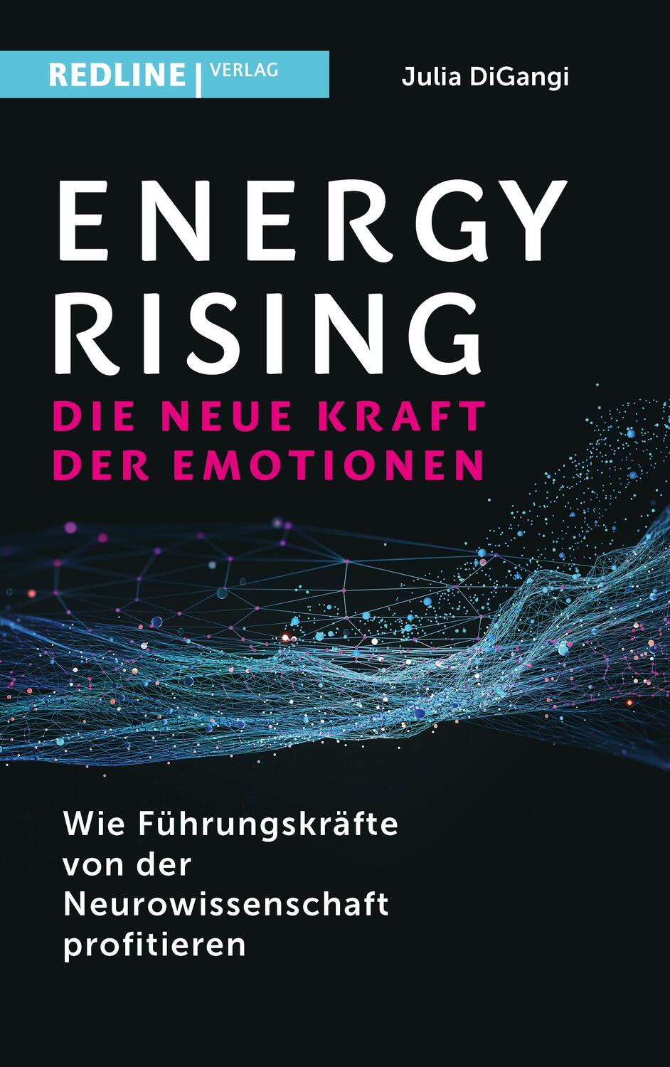 Cover: 9783868819717 | Energy Rising - die neue Kraft der Emotionen | Julia Digangi | Buch