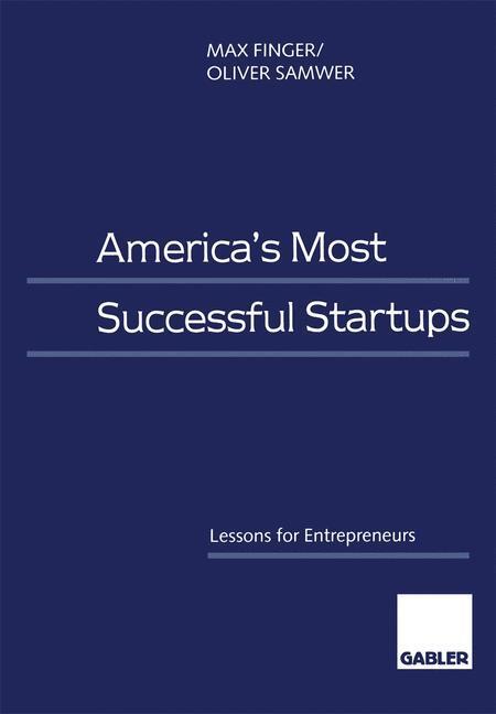 Cover: 9783409114097 | America¿s Most Successful Startups | Lessons for Entrepreneurs | Buch