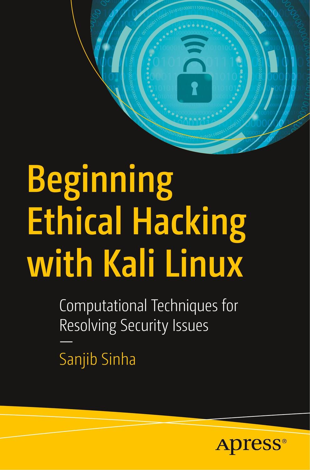 Cover: 9781484238905 | Beginning Ethical Hacking with Kali Linux | Sanjib Sinha | Taschenbuch