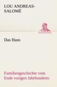 Cover: 9783842411142 | Das Haus | Familiengeschichte vom Ende vorigen Jahrhunderts | Buch
