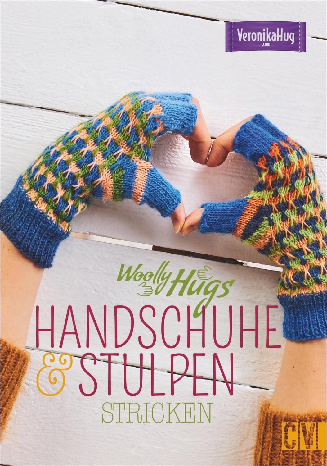 Cover: 9783841065858 | Woolly Hugs Handschuhe &amp; Stulpen stricken | Veronika Hug | Taschenbuch