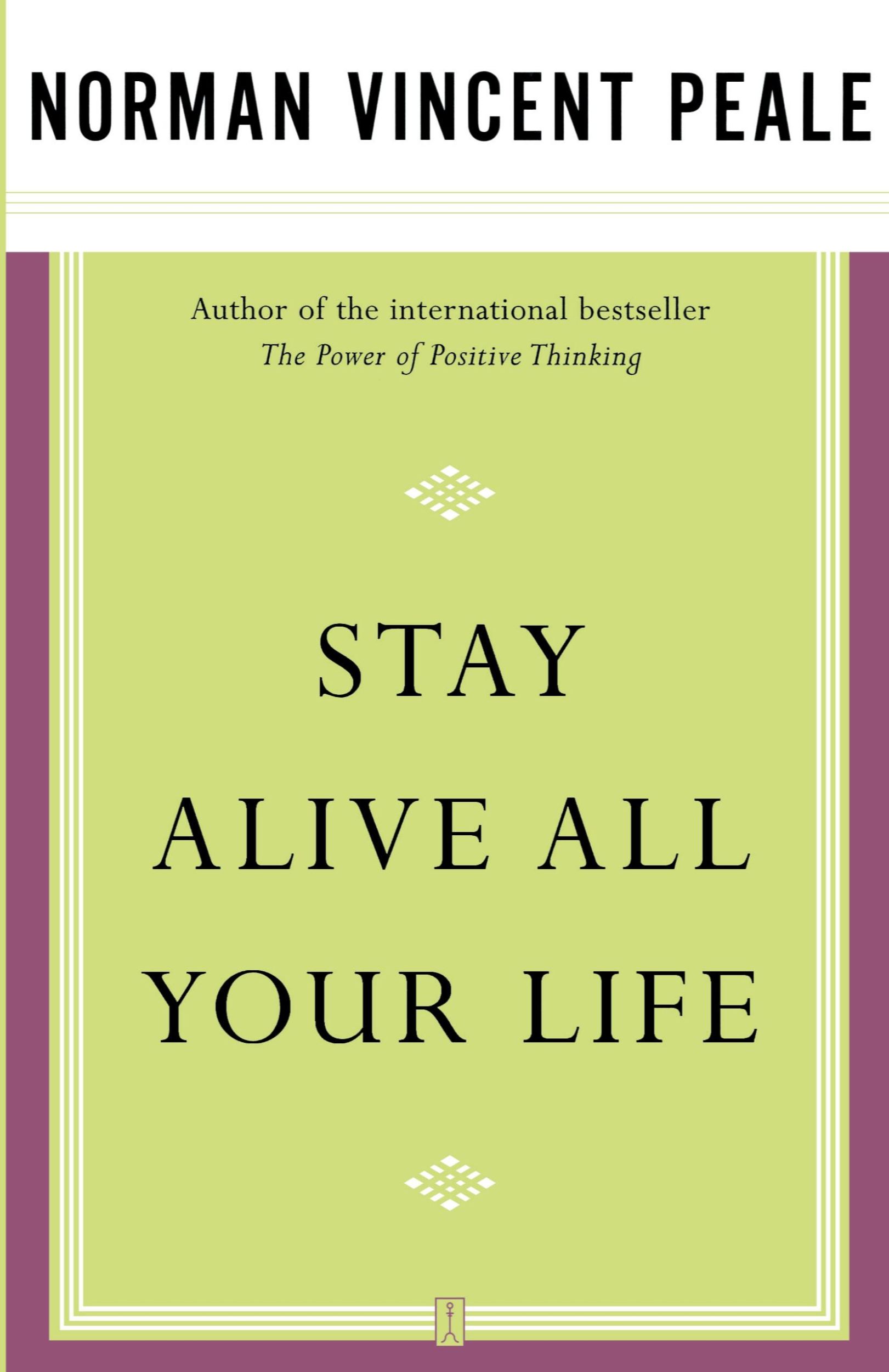 Cover: 9780743234856 | Stay Alive All Your Life | Norman Vincent Peale | Taschenbuch | 2003