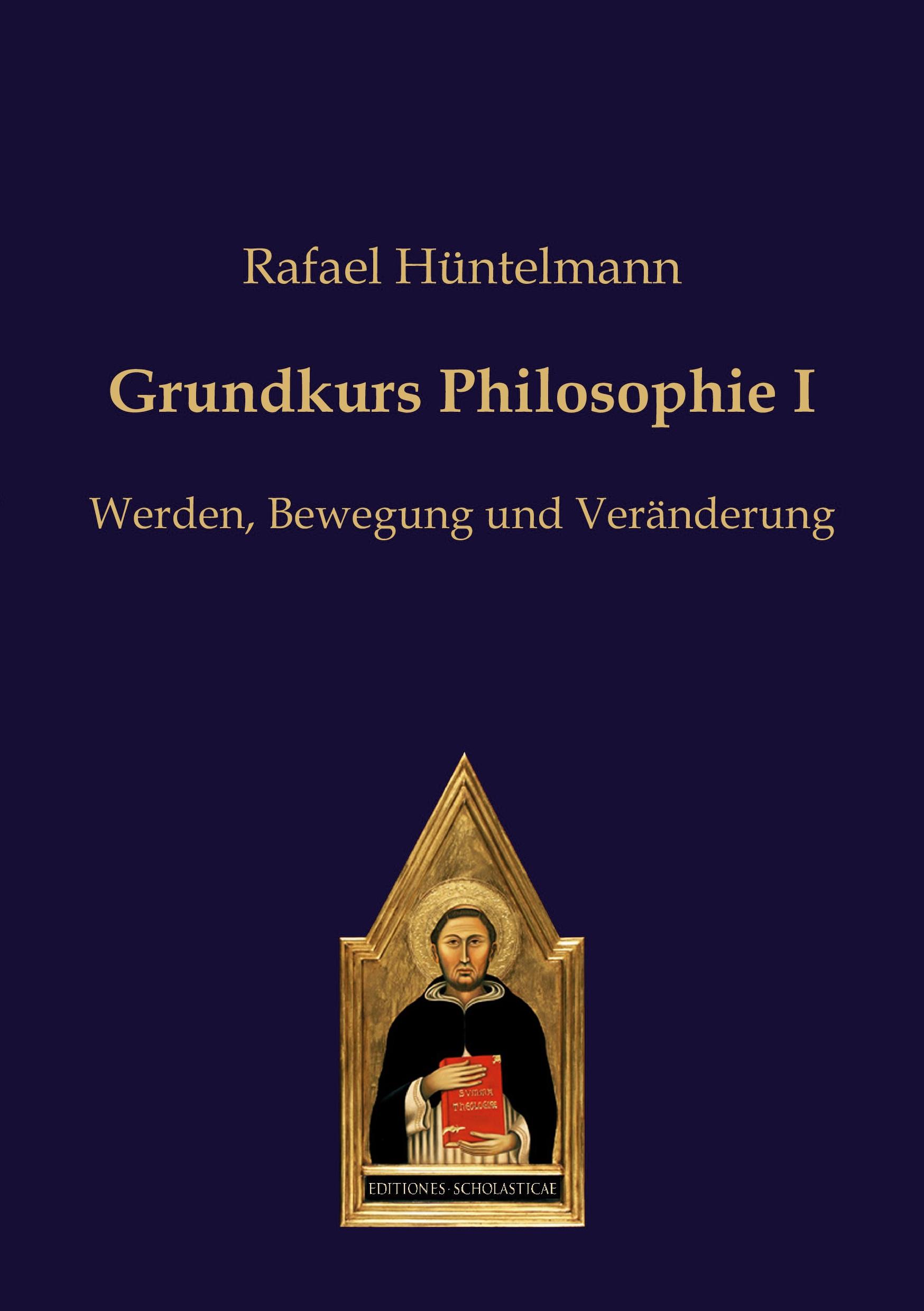 Cover: 9783868385243 | Grundkurs Philosophie I | Werden, Bewegung und Veränderung | Buch