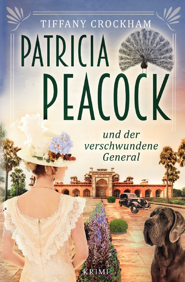 Cover: 9783753134260 | Patricia Peacock und der verschwundene General | Tiffany Crockham