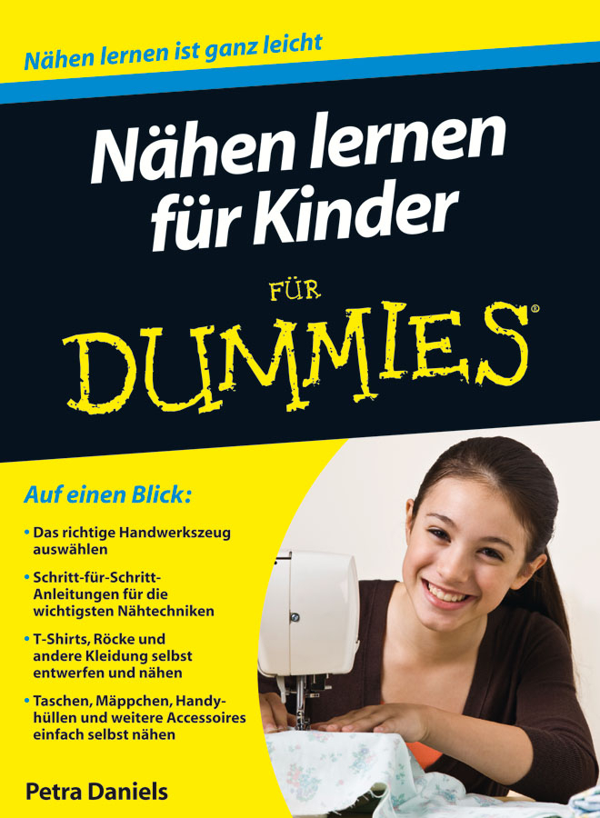 Cover: 9783527708536 | Nähen lernen für Kinder für Dummies | Petra Daniels | Taschenbuch