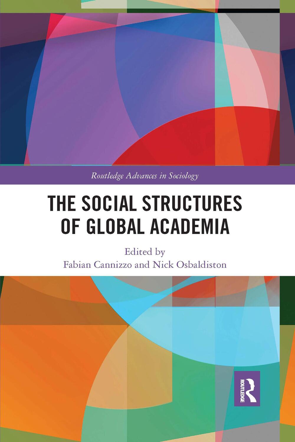 Cover: 9780367670771 | The Social Structures of Global Academia | Fabian Cannizzo (u. a.)