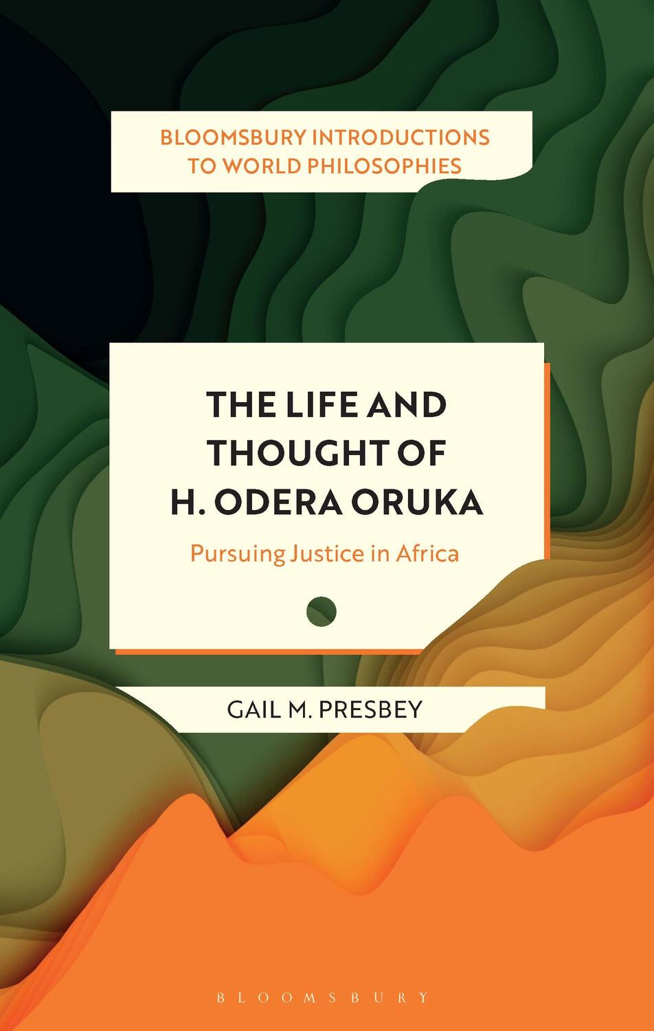 Cover: 9781350303867 | The Life and Thought of H. Odera Oruka | Pursuing Justice in Africa