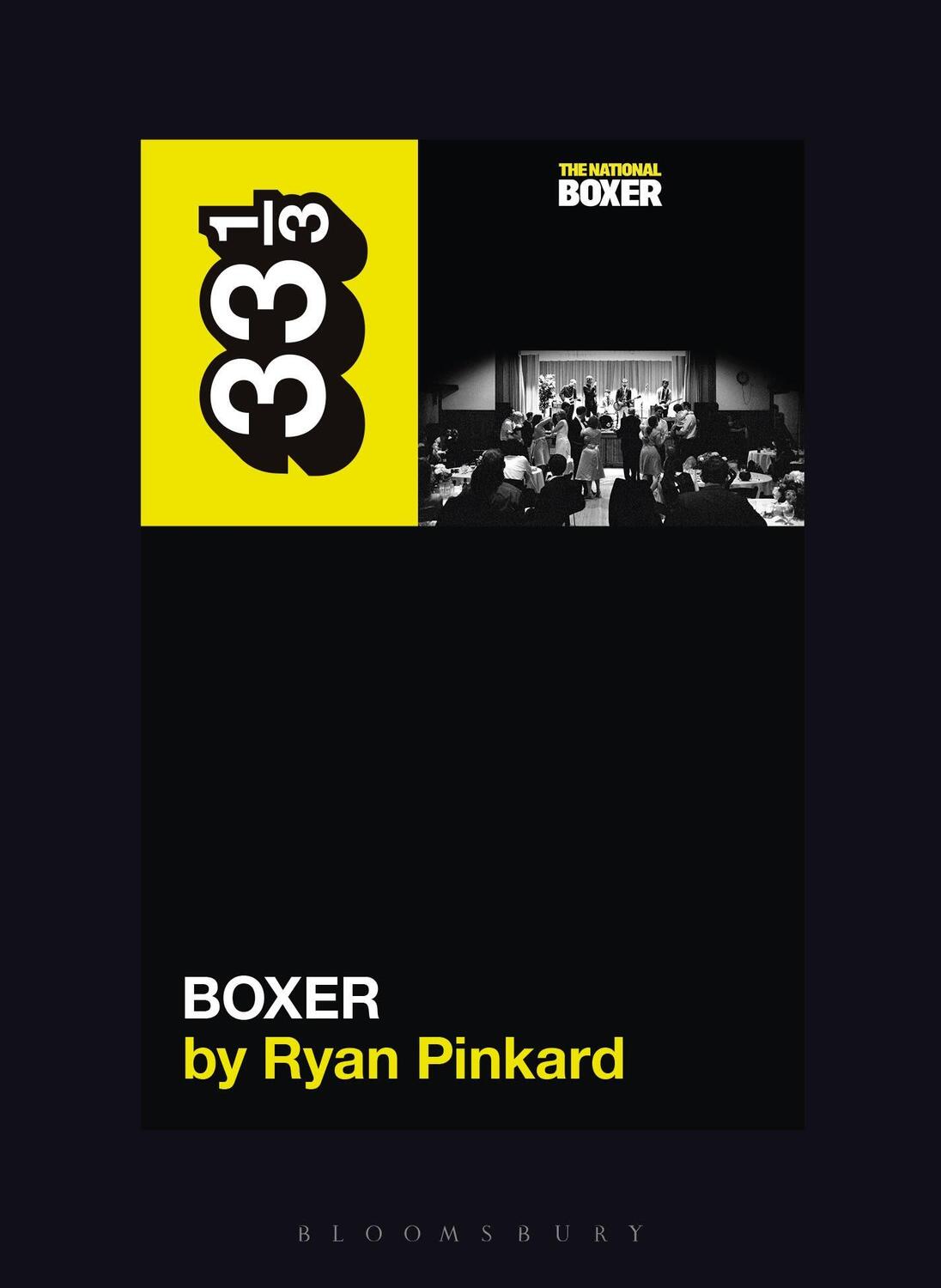Cover: 9781501378010 | The National's Boxer | Ryan Pinkard | Taschenbuch | 33 1/3 | Englisch