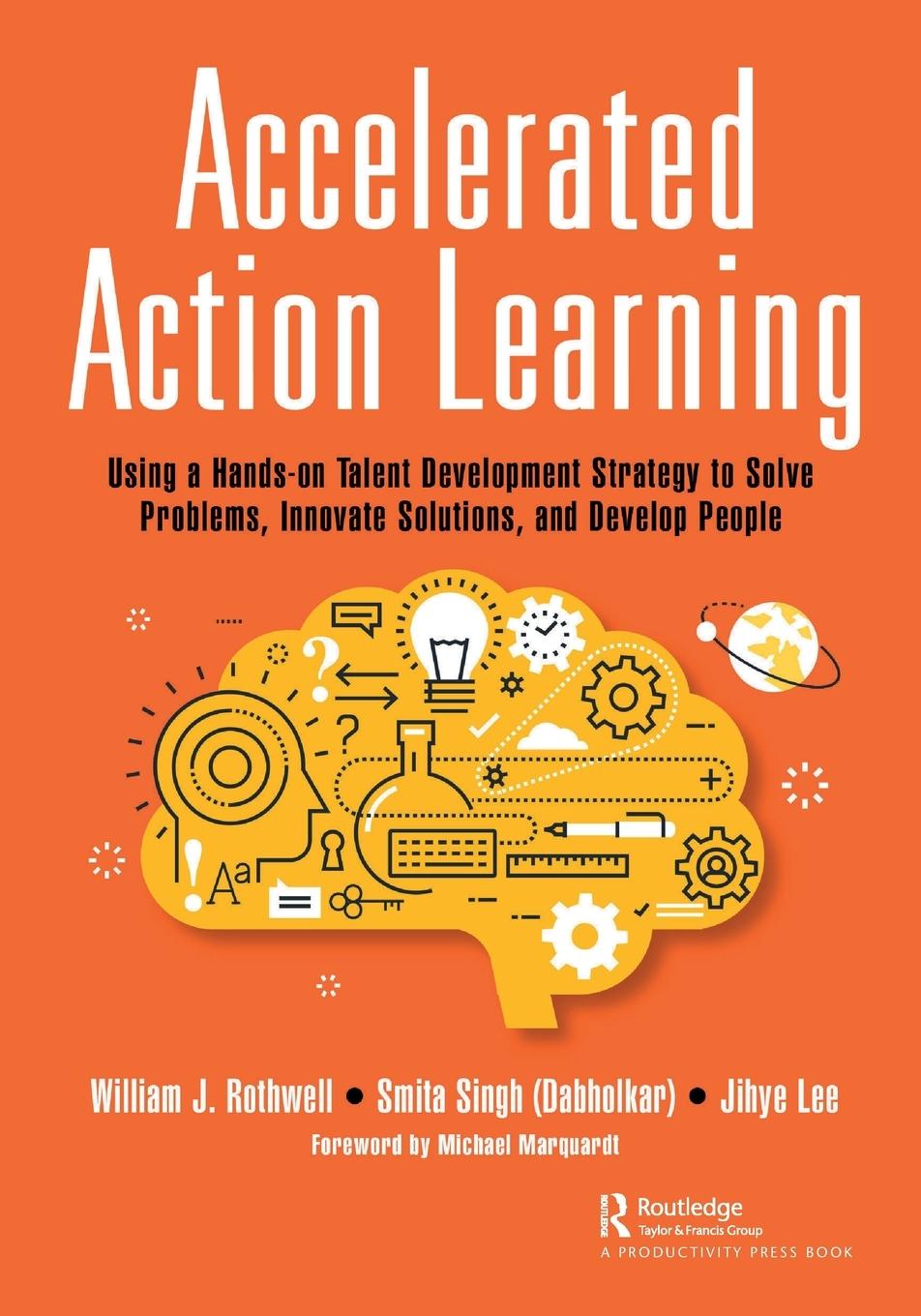 Cover: 9781032391588 | Accelerated Action Learning | William J. Rothwell (u. a.) | Buch