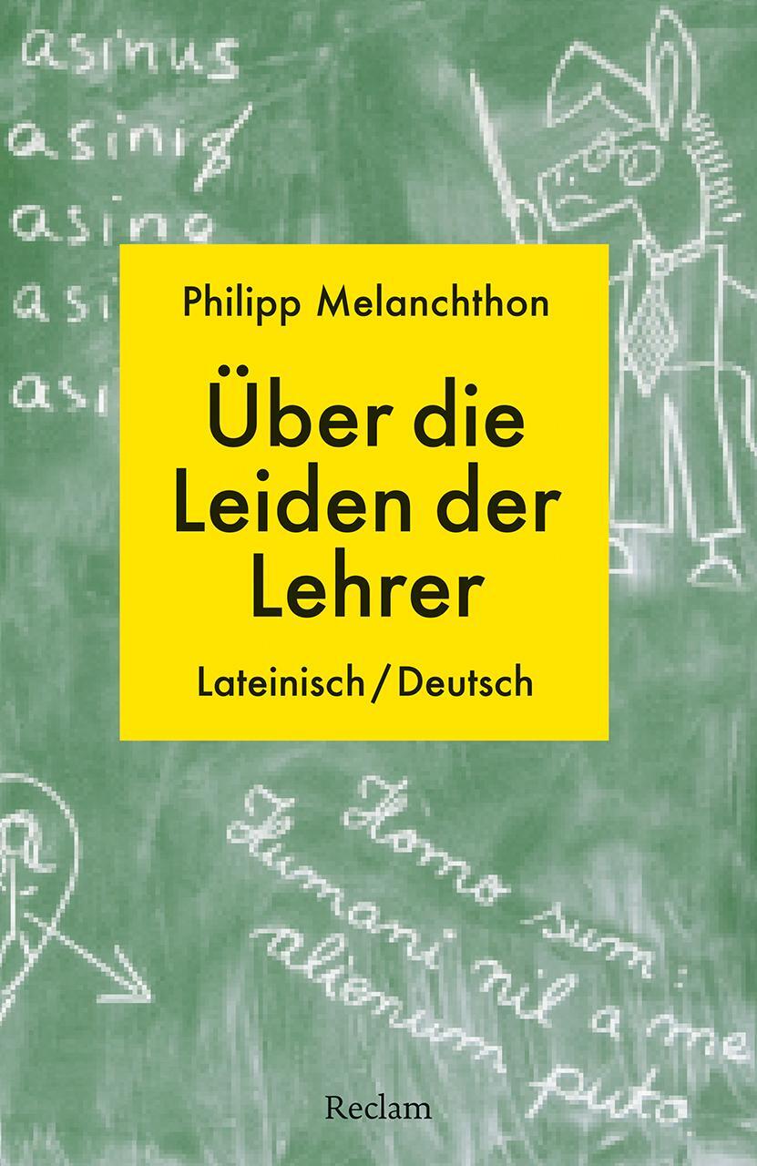 Cover: 9783150144534 | De miseriis paedagogorum / Über die Leiden der Lehrer | Melanchthon