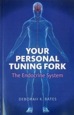 Cover: 9781846945038 | Your Personal Tuning Fork: The Endocrine System | Deborah Bates | Buch