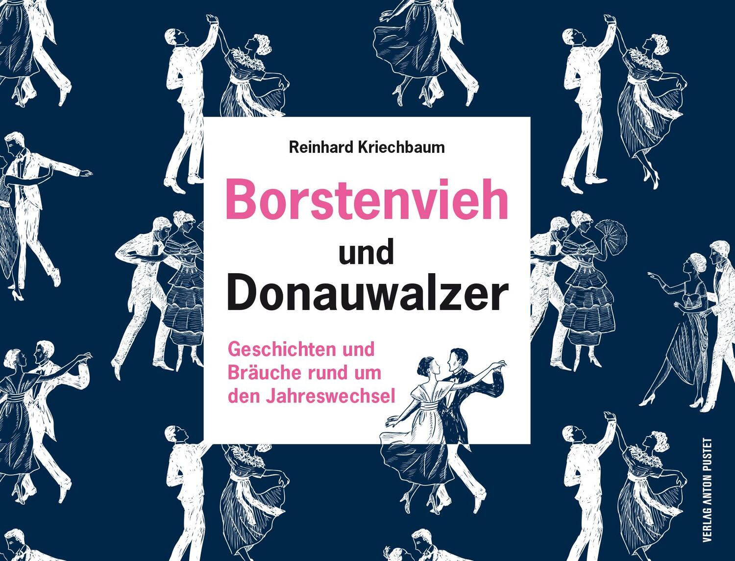 Cover: 9783702508753 | Borstenvieh und Donauwalzer | Reinhard Kriechbaum | Buch | 240 S.