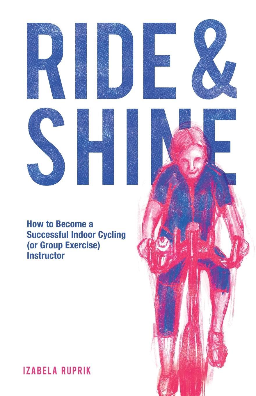 Cover: 9781789631005 | Ride and shine | Izabela Ruprik | Taschenbuch | Paperback | Englisch