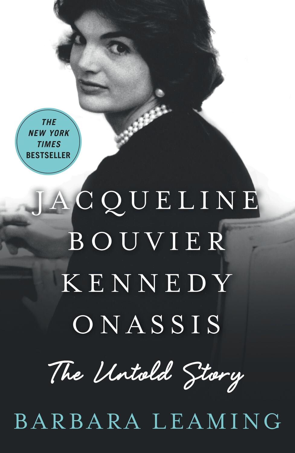 Cover: 9781250070258 | Jacqueline Bouvier Kennedy Onassis: The Untold Story | Barbara Leaming